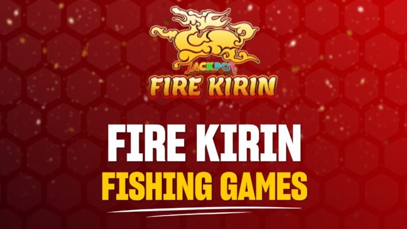 Fire Kirin: The New Dimension of Gaming